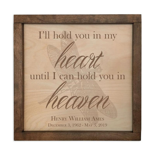 I'll hold you in my heart until I hold you in heaven