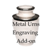 Metal Urn Engraving Add-on