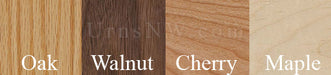 Wood options: Oak, Walnut, Natural Cherry, Maple